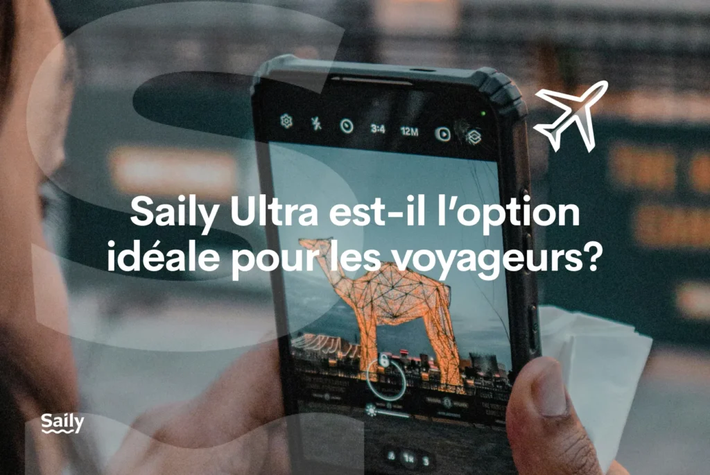 Le forfait Saily mensuel est-il une bonne option pour les voyageurs ?