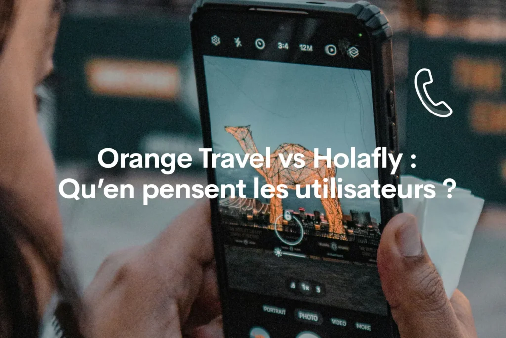 Orange Travel vs Holafly avis des utilisateurs