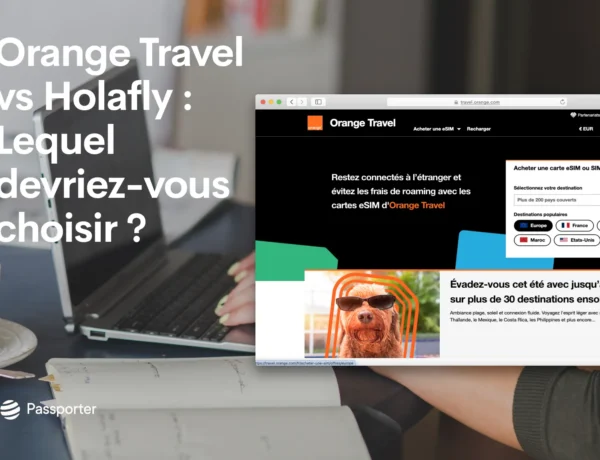 Orange Travel ou Holafly : lequel est le meilleur ?