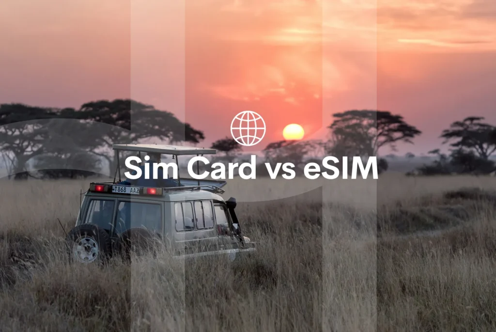 Sim Card vs eSIM meilleure pour voyage afrique