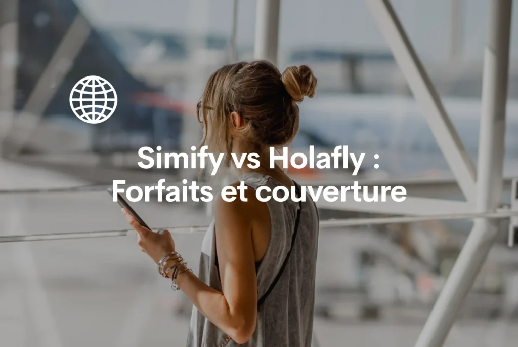 Simify vs holafly plans et couverture