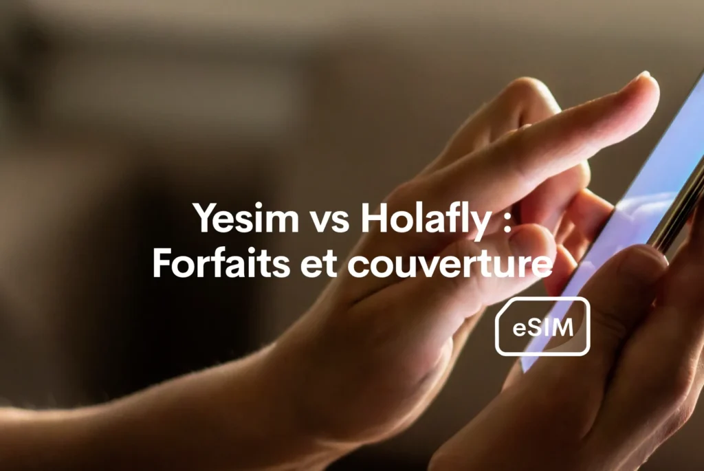 comparatif eSIM Yesim Holafly