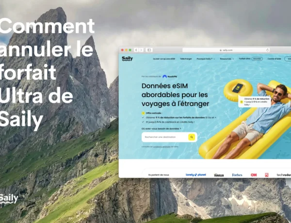 Comment annuler le forfait Ultra de Saily