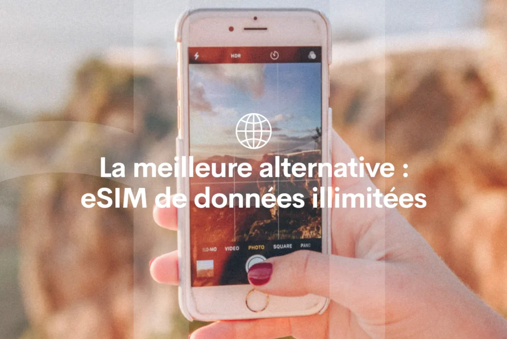 eSIM de données illimitées meilleure option