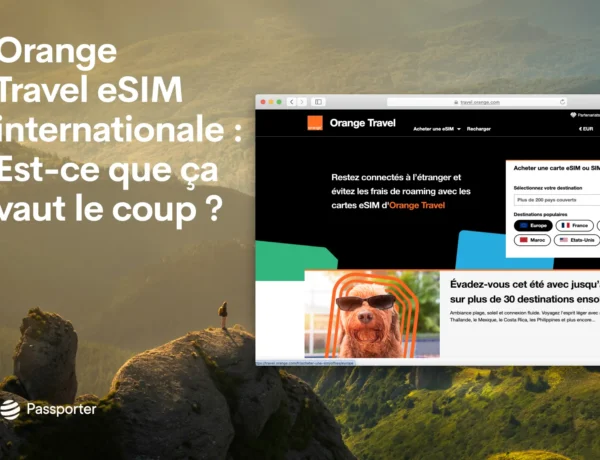 L'e-SIM Orange Travel en vaut la peine