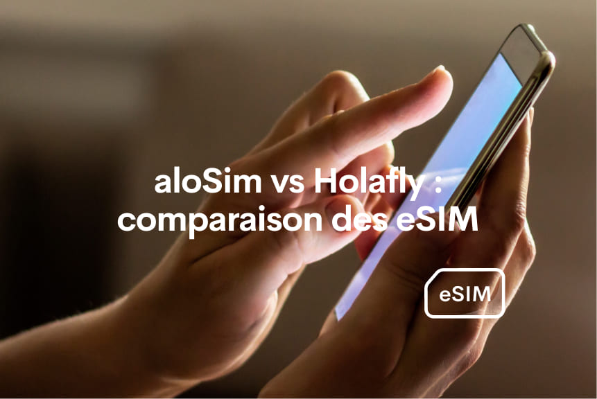 comparaison aloSim contre Holafly
