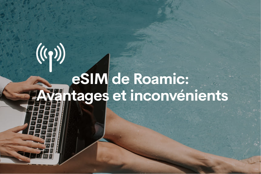 esim roamic avantages inconvénients